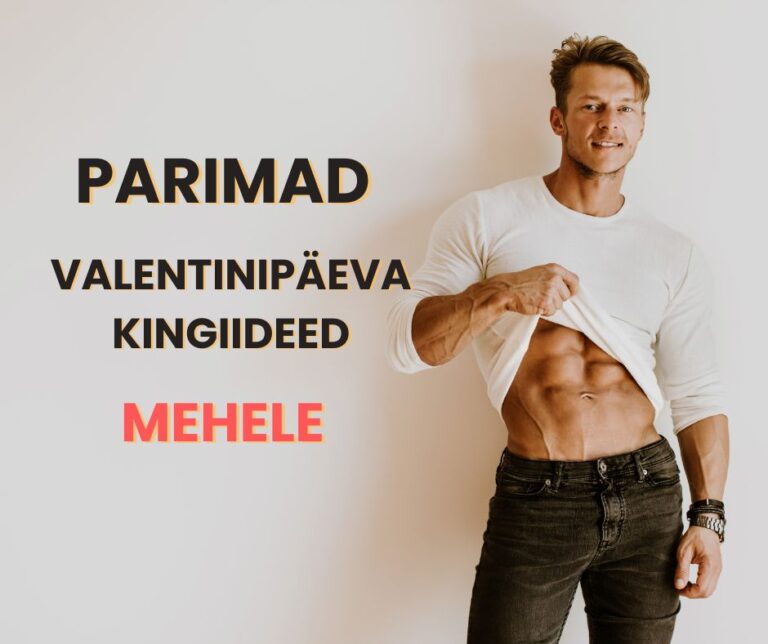 Valentinipäeva kingiideed mehele