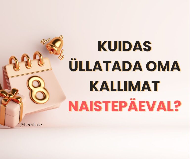 Naistepäeva kingiideed